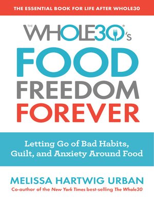 cover image of The Whole30's Food Freedom Forever